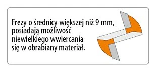 frezy proste o srednicy powyzej 9 mm posiadają możliwość niewielkiego wwiercania się w materiał